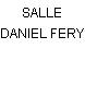 SALLE DANIEL FERY