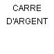 CARRE D'ARGENT
