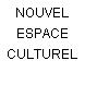 NOUVEL ESPACE CULTUREL