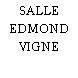 SALLE EDMOND VIGNE