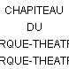 CHAPITEAU DU CIRQUE-THEATRE