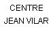 CENTRE JEAN VILAR