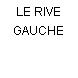 LE RIVE GAUCHE