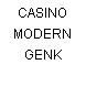 CASINO MODERN GENK