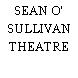 SEAN O' SULLIVAN THEATRE