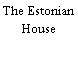 The Estonian House