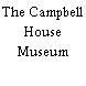 The Campbell House Museum