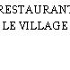 RESTAURANT LE VILLAGE