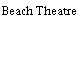 Beach Theatre