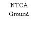 NTCA Ground