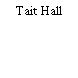 Tait Hall