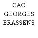 CAC GEORGES BRASSENS
