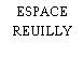 ESPACE REUILLY