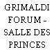 GRIMALDI FORUM - SALLE DES PRINCES