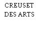 CREUSET DES ARTS