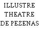 ILLUSTRE THEATRE DE PEZENAS
