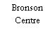 Bronson Centre