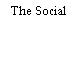 The Social