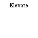 Elevate