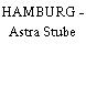 HAMBURG - Astra Stube