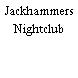 Jackhammers Nightclub