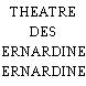 THEATRE DES BERNARDINES