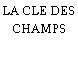 LA CLE DES CHAMPS