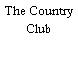 The Country Club
