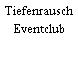 Tiefenrausch Eventclub