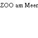 ZOO am Meer