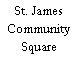 St. James Community Square