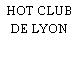 HOT CLUB DE LYON