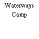 Waterways Camp