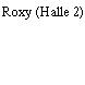 Roxy (Halle 2)