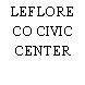 LEFLORE CO CIVIC CENTER