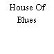 House Of Blues