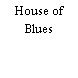 House of Blues