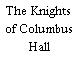 The Knights of Columbus Hall