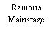 Ramona Mainstage
