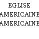 EGLISE AMERICAINE
