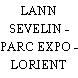 LANN SEVELIN - PARC EXPO - LORIENT
