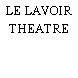 LE LAVOIR THEATRE