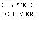 CRYPTE DE FOURVIERE