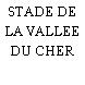 STADE DE LA VALLEE DU CHER