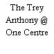The Trey Anthony @ One Centre