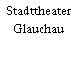 Stadttheater Glauchau