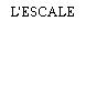 L'ESCALE