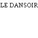 LE DANSOIR