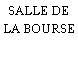 SALLE DE LA BOURSE