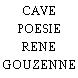 CAVE POESIE RENE GOUZENNE